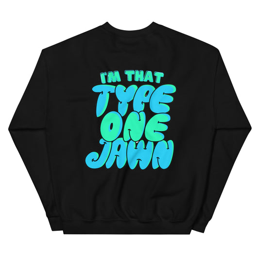 Type 1 Jawn Sweatshirt