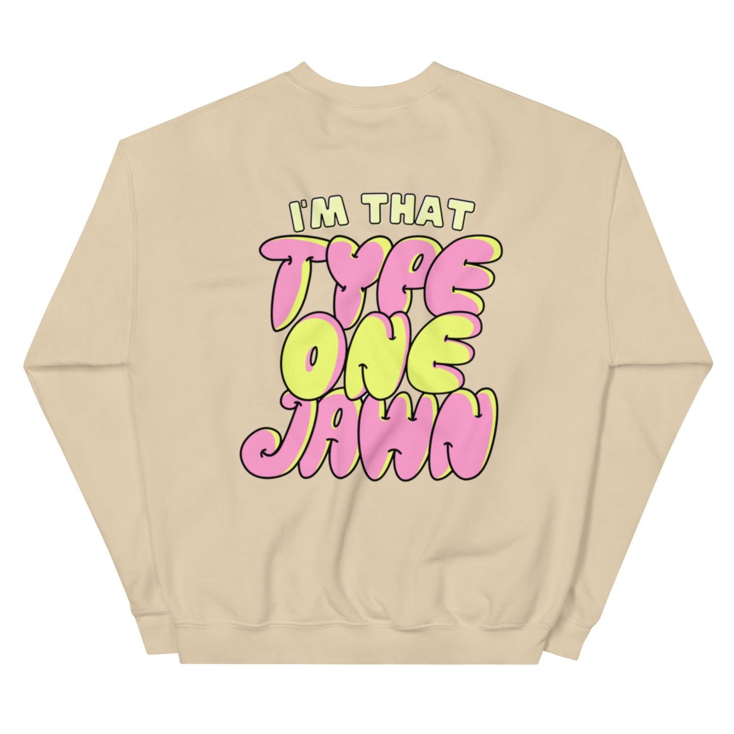 Type 1 Jawn Diabetes  Sweatshirt